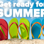 Get Ready for Summer!